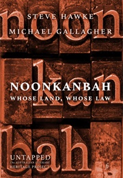 Noonkanbah: Whose Land, Whose Law (Stephen Hawke)