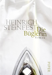 Die Büglerin (Heinrich Steinfest)