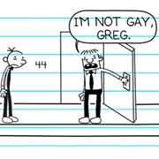 I'm Not Gay, Greg