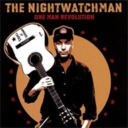The Nightwatchman - One Man Revolution