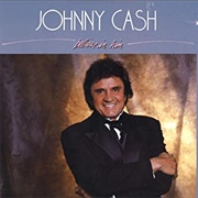 Believe in Him (Johnny Cash, 1986)