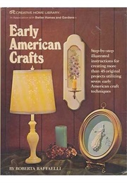 Early American Crafts (Raffaelli, Roberta)