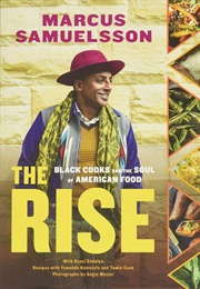 The Rise: Black Cooks and the Soul of American Food: A Cookbook (Marcus Samuelsson)