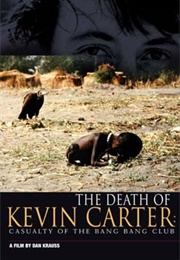 The Death of Kevin Carter: Casualty of the Big Bang Club (2005)