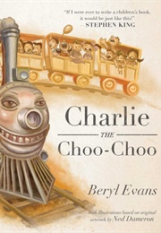 Charlie the Choo-Choo (Beryl Evans)