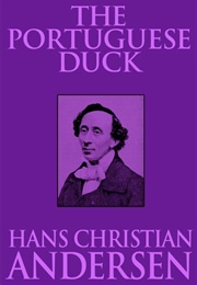 The Portuguese Duck (Hans Christian Andersen)