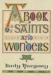 A Book of Saints & Wonders (Lady Gregory)
