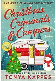 Christmas, Criminals, and Campers (Tonya Kappas)