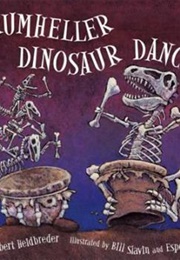 Drumheller Dinosaur Dance (Robert Heidbreder)