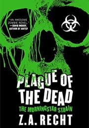 Plague of the Dead (Z. A. Recht)
