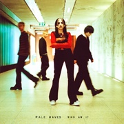 Who Am I? (Pale Waves, 2021)