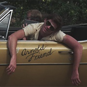 Arnold Friend (Smooth Talk, 1985)