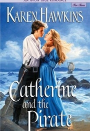 Catherine and the Pirate (Karen Hawkins)