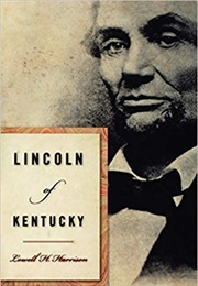 Lincoln of Kentucky (Lowell H. Harrison)