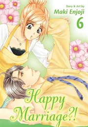 Happy Marriage?! Vol. 6 (Maki Enjōji)
