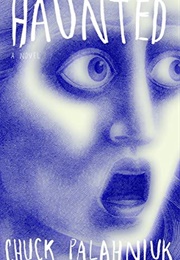 Haunted (Chuck Palahniuk)