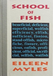 School of Fish (Eileen Myles)
