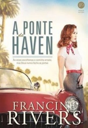 A Ponte De Haven (Francine Rivers)