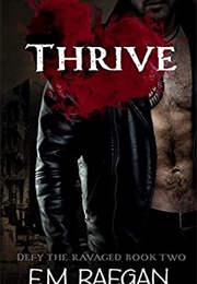Thrive (Defend the Ravaged 2) (E.M Raegan)