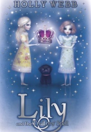 Lily and the Traitors Spell (Holly Webb)