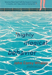 Highly Illogical Behavior (John Corey Whaley)