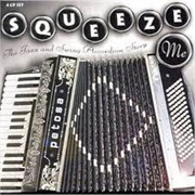 Squeeze Me: The Jazz & Swing Accordion Story