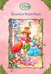 Rosetta's Dress Mess (Laura Driscoll)