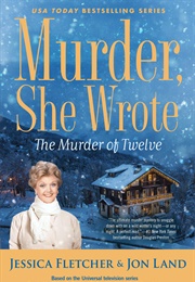 Murder, She Wrote: The Murder of Twelve (Jessica Fletcher)