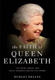 The Faith of Queen Elizabeth (Dudley Delffs)
