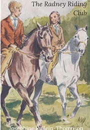 The Radney Riding Club (Josephine Pullein-Thompson)