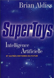 Supertoys (Brian W. Aldiss)