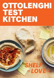 Ottolenghi Test Kitchen: Shelf Love (Yotam Ottolenghi)