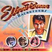 Elbow Bones and the Racketeers - New York at Dawn