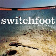 Switchfoot - The Beautiful Letdown