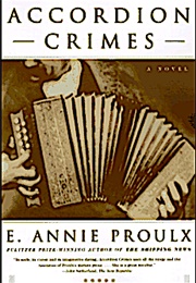 The Accordion Crimes (Annie Proulx)