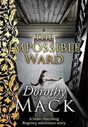 The Impossible Ward (Dorothy MacK)