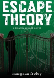 Escape Theory (Margaux Froley)