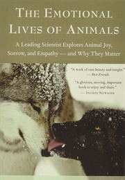 The Emotional Lives of Animals (Marc Bekoff)