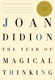 The Year of Magical Thinking (Joan Didion)