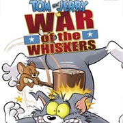 Tom & Jerry in War of the Whiskers
