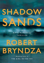 Shadows Sands (Robert Bryndza)
