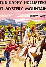 The Happy Holisters at Mystery Mountain (West)