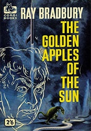 The Golden Apples of the Sun (Ray Bradbury)