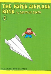 The Paper Airplane Book (Seymour Simon)