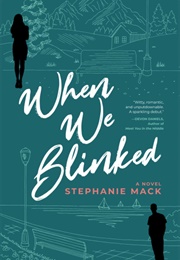 When We Blinked (Stephanie MacK)