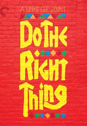 Do the Right Thing (1989)