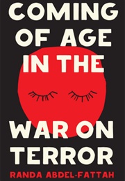 Coming of Age in the War on Terror (Randa Abdel-Fattah)