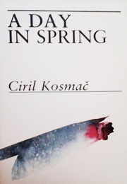 A Day in Spring (Ciril Kosmač)