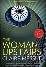 The Woman Upstairs (Claire Messud)
