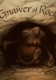 The Gnawer of Rocks (Louise Flaherty)